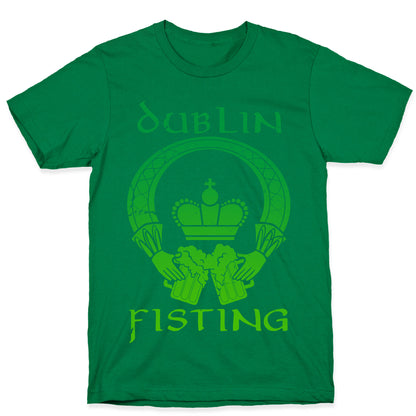 Dublin Fisting T-Shirt