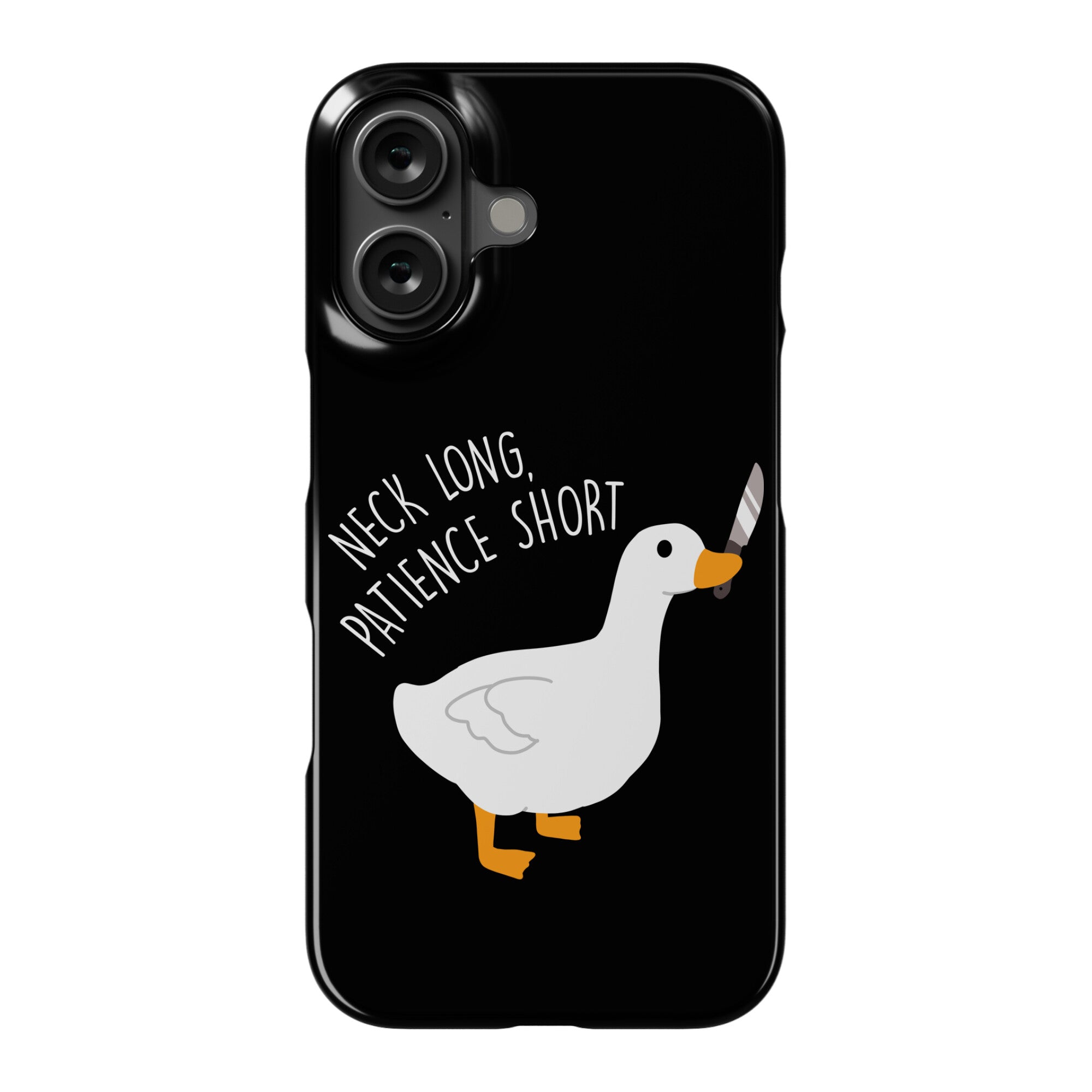 Neck Long, Patience Short Goose Phone Case