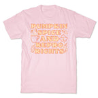 Pumpkin Spice and Repro Rights T-Shirt