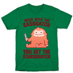 Mess With The Sasquatch, You Get The Stabsquatch T-Shirt