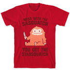 Mess With The Sasquatch, You Get The Stabsquatch T-Shirt