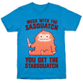 Mess With The Sasquatch, You Get The Stabsquatch T-Shirt
