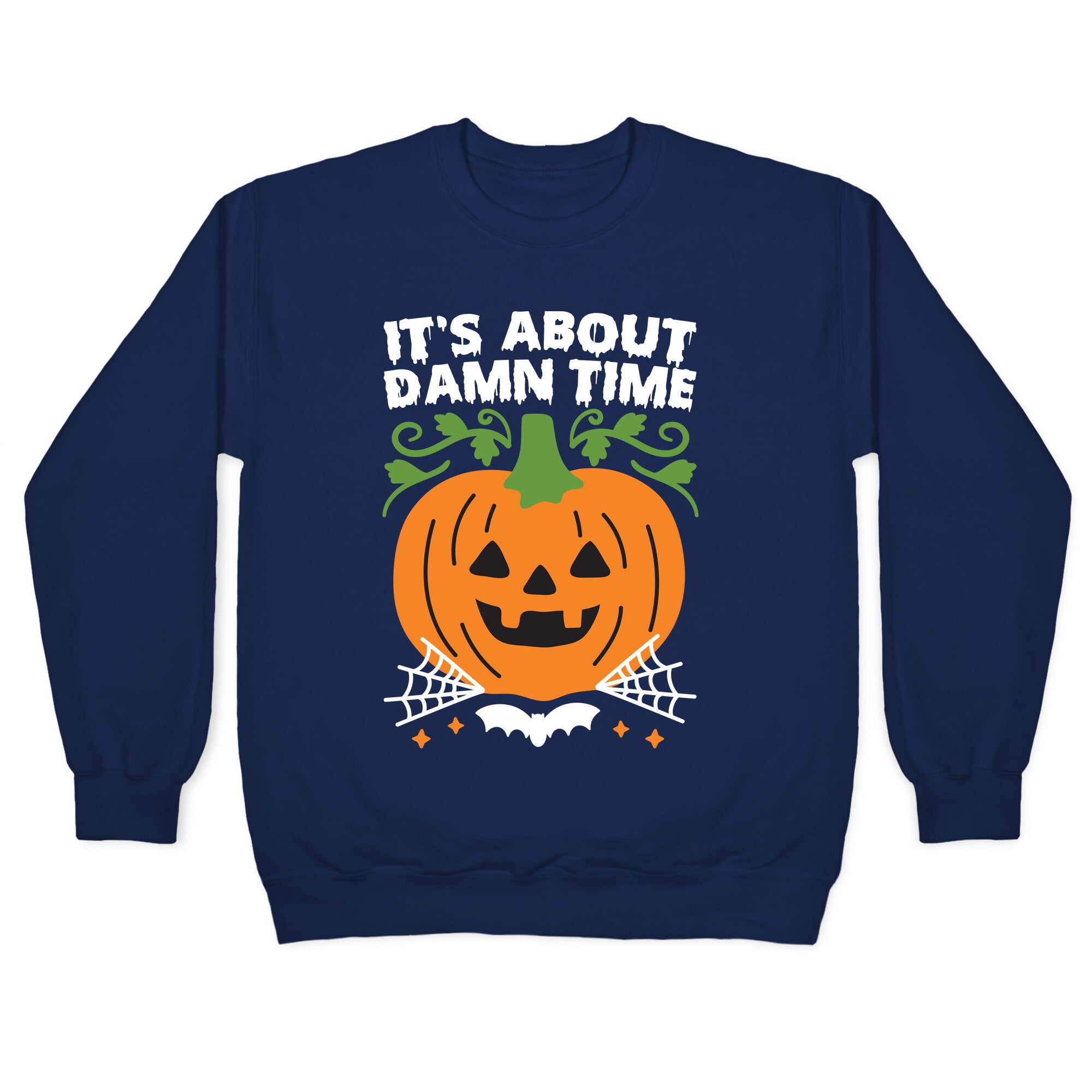 It's About Damn Time for Halloween Crewneck Sweatshirt