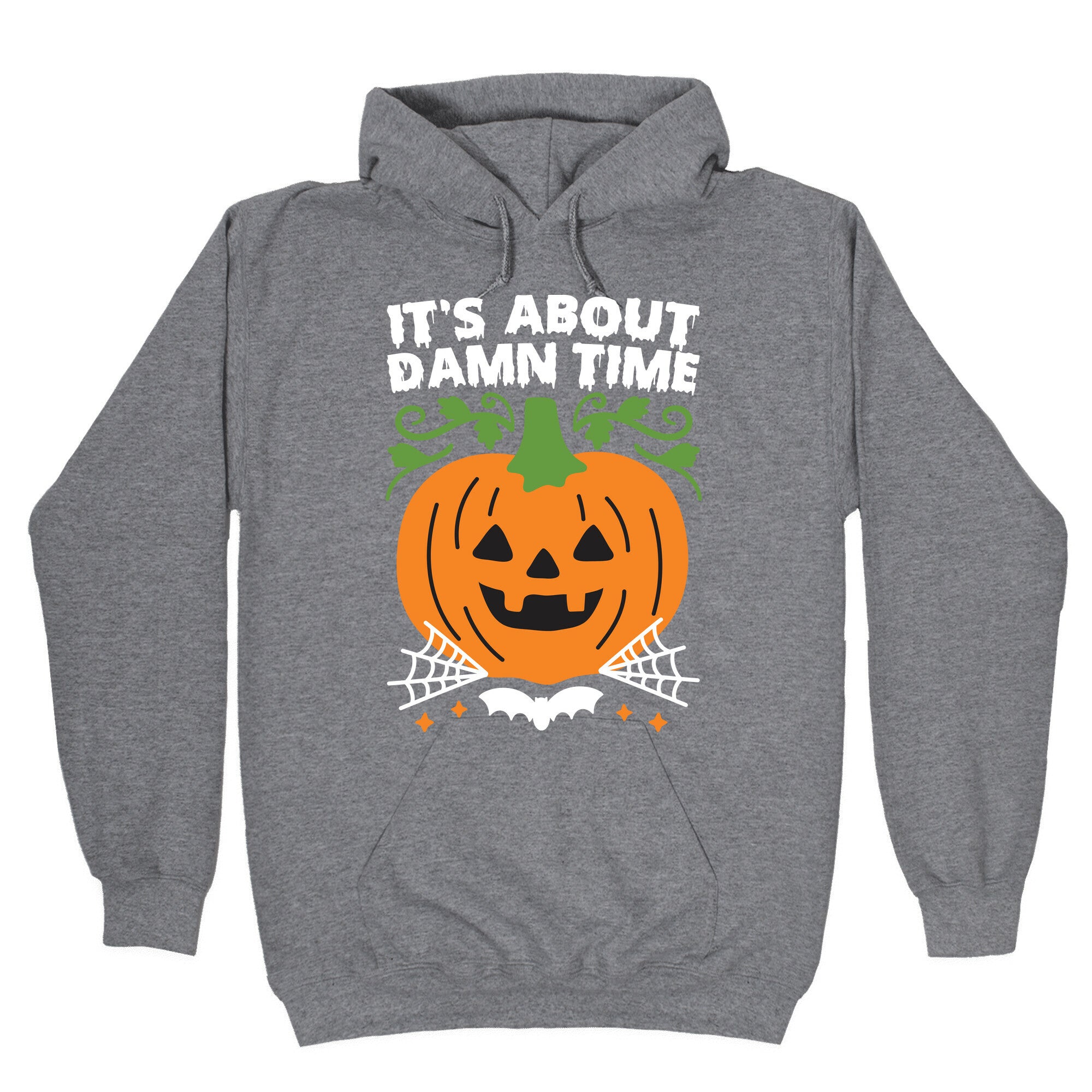 It's About Damn Time for Halloween Hoodie