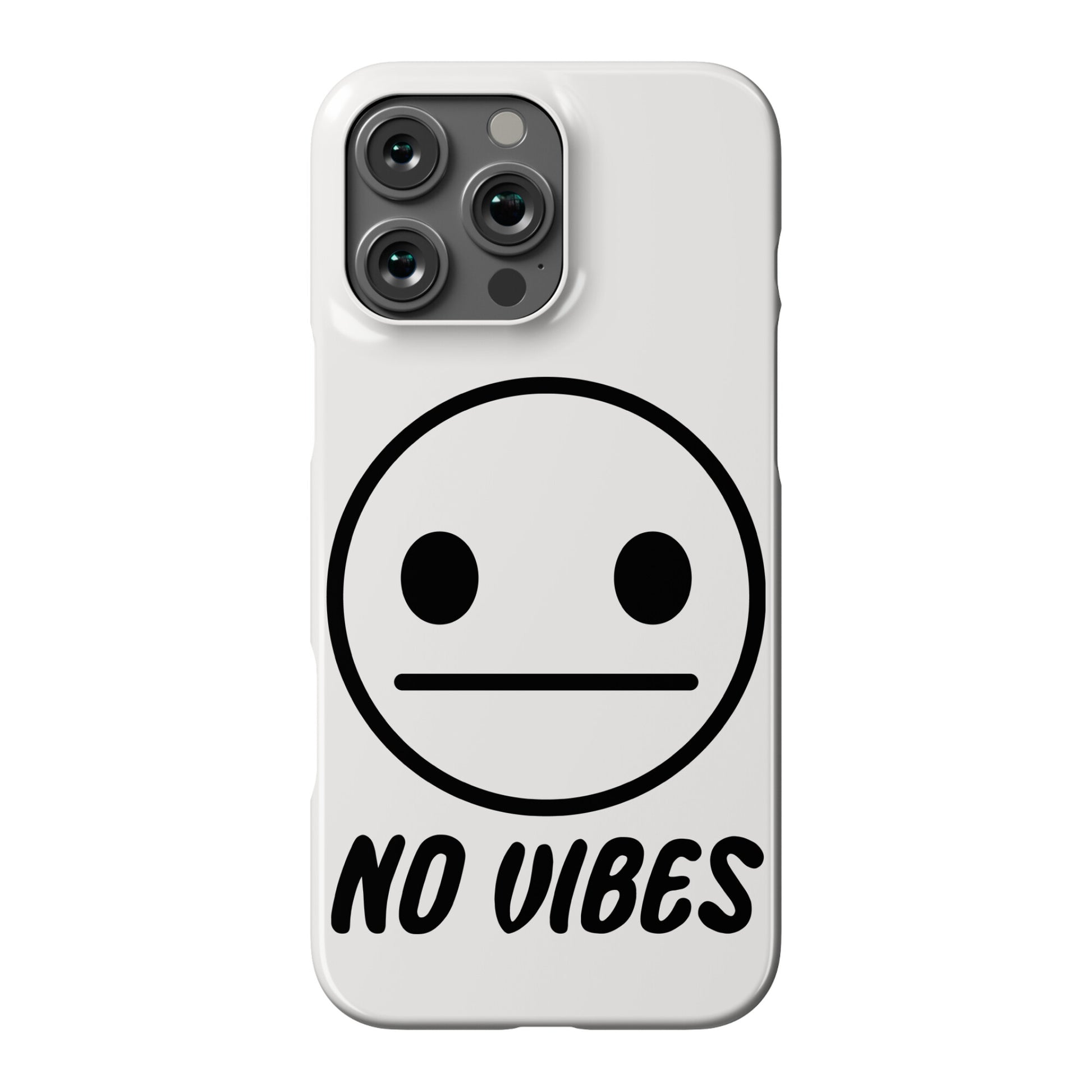 No Vibes  Phone Case