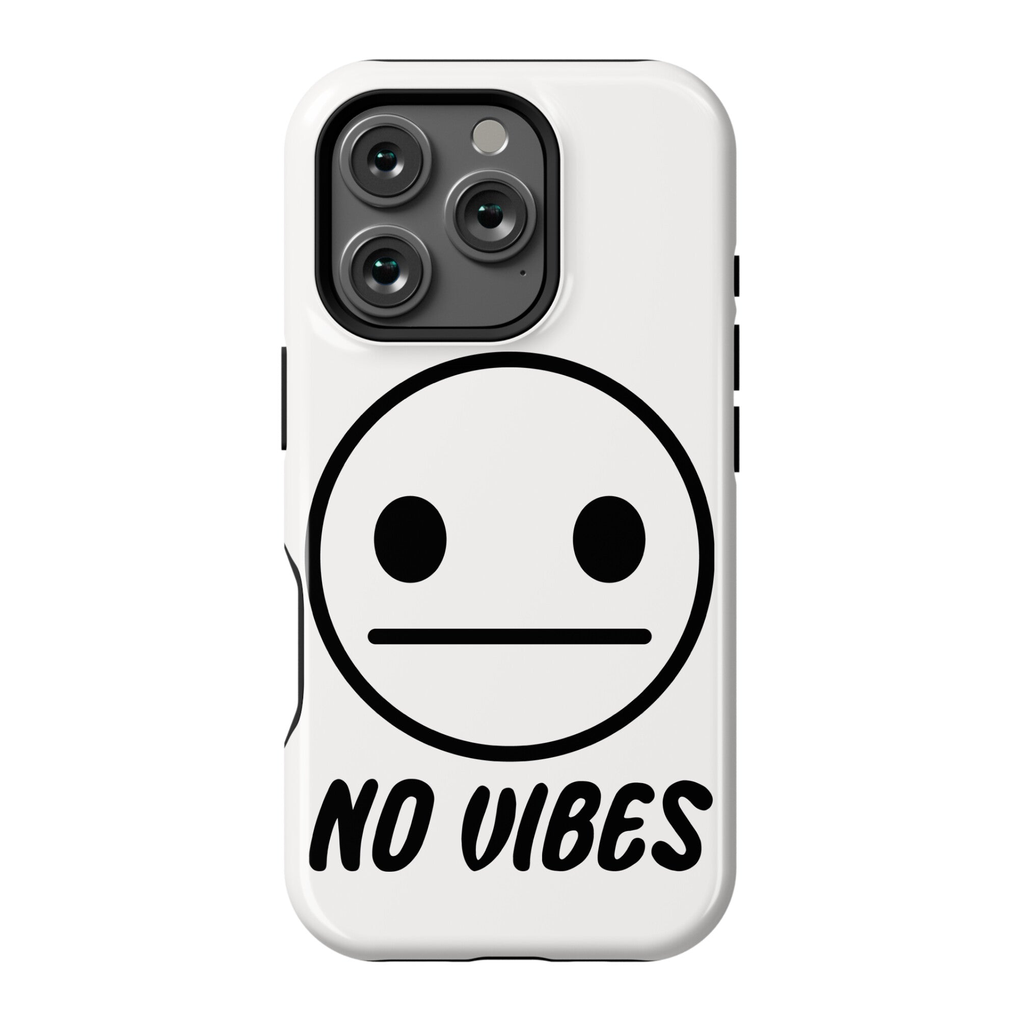 No Vibes  Phone Case