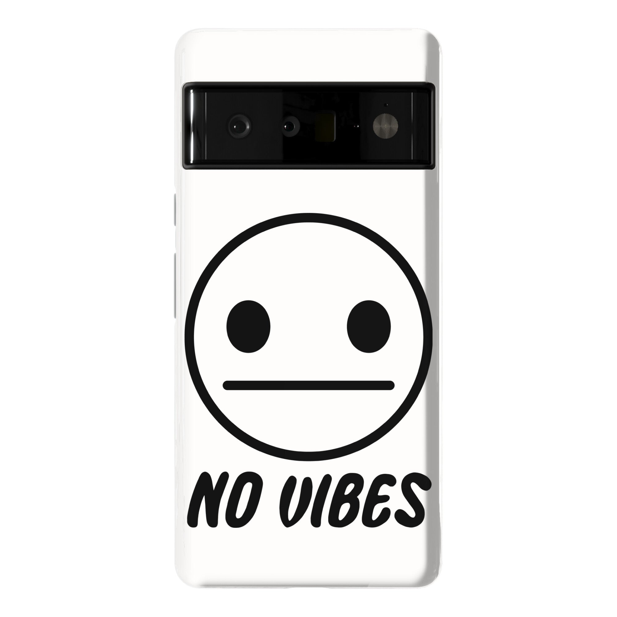 No Vibes  Phone Case