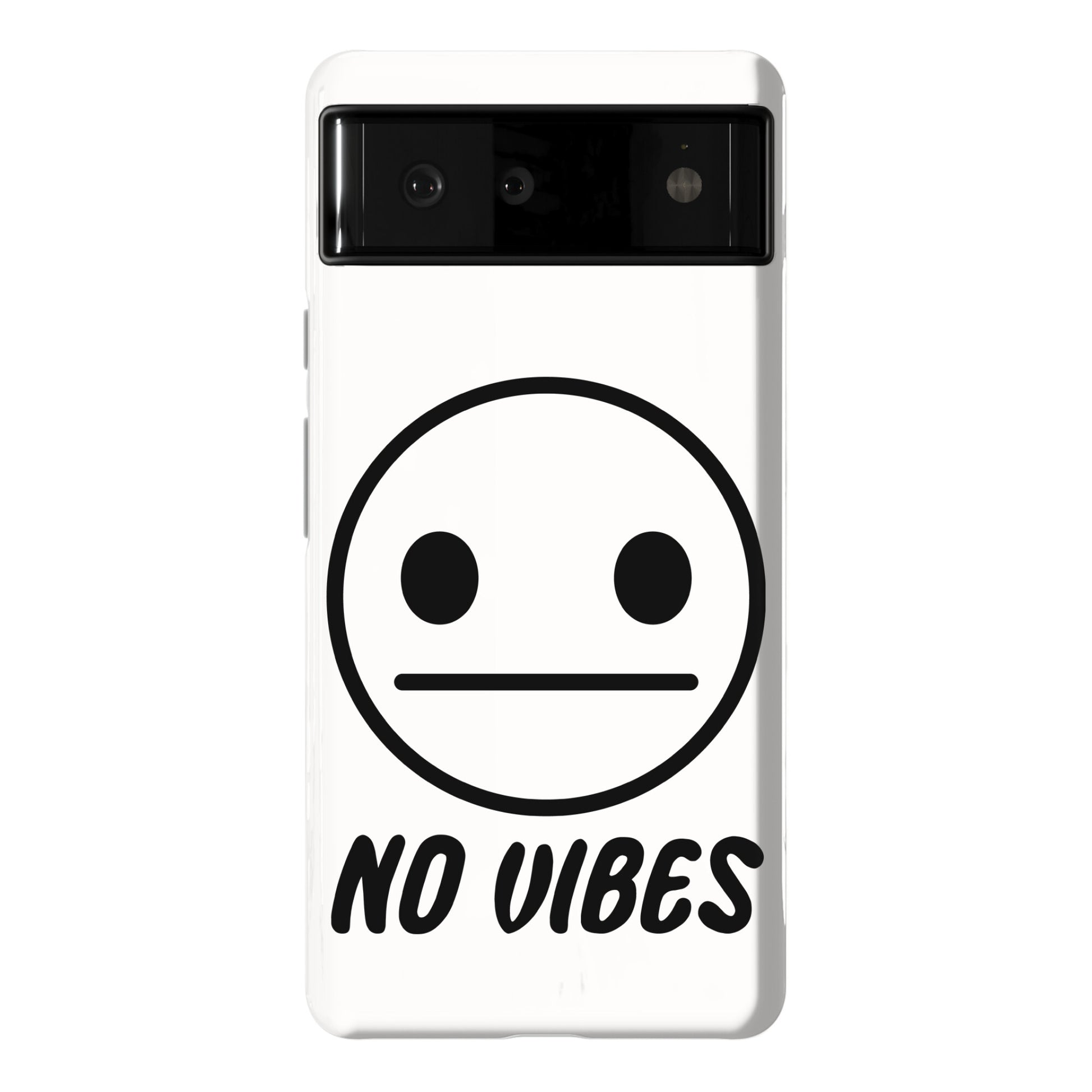 No Vibes  Phone Case