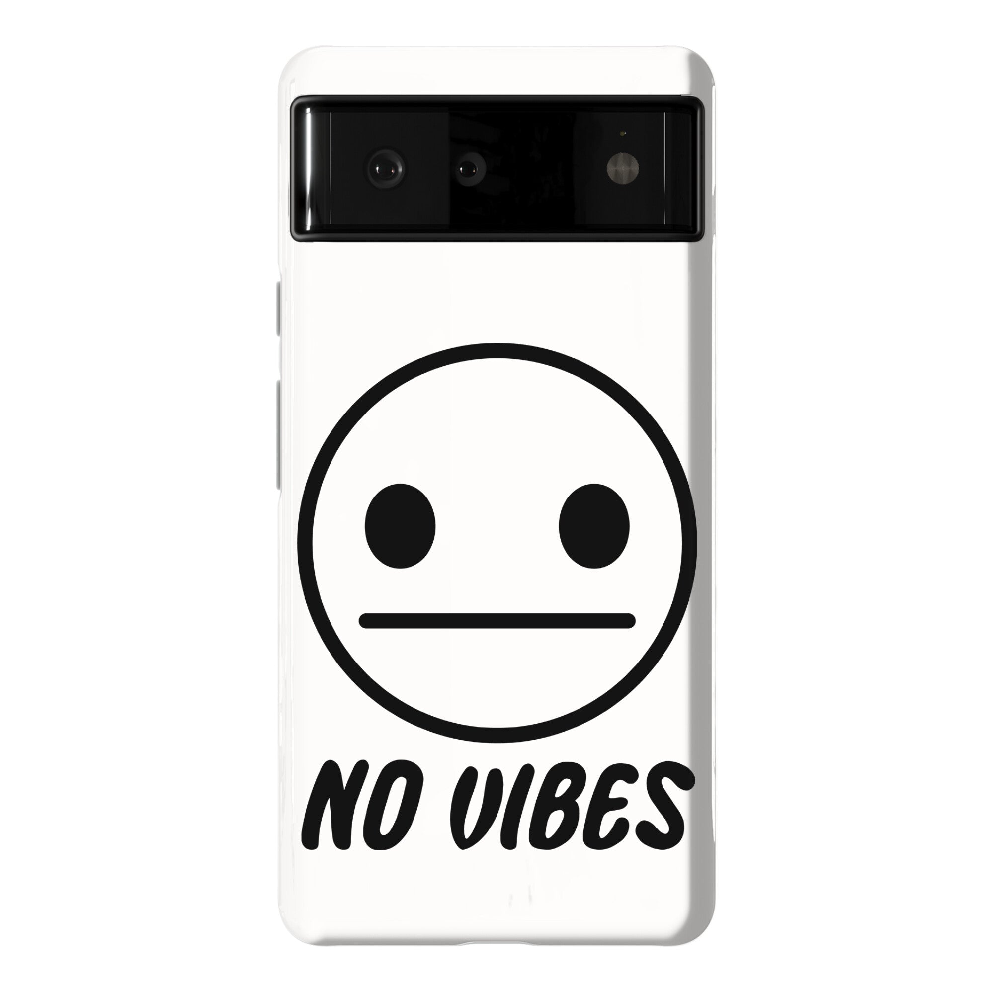 No Vibes  Phone Case