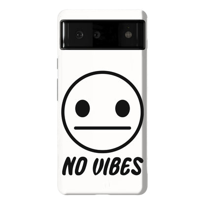 No Vibes  Phone Case