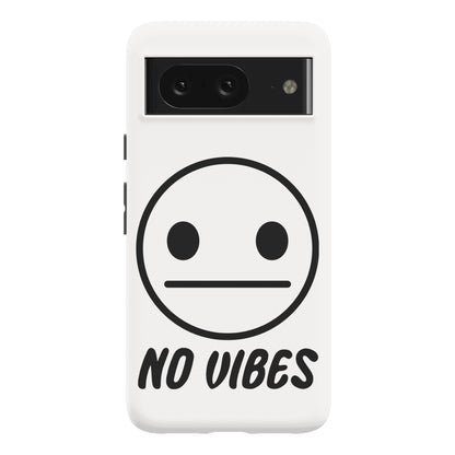 No Vibes  Phone Case