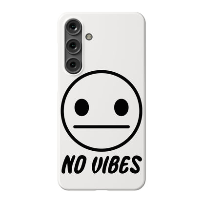 No Vibes  Phone Case