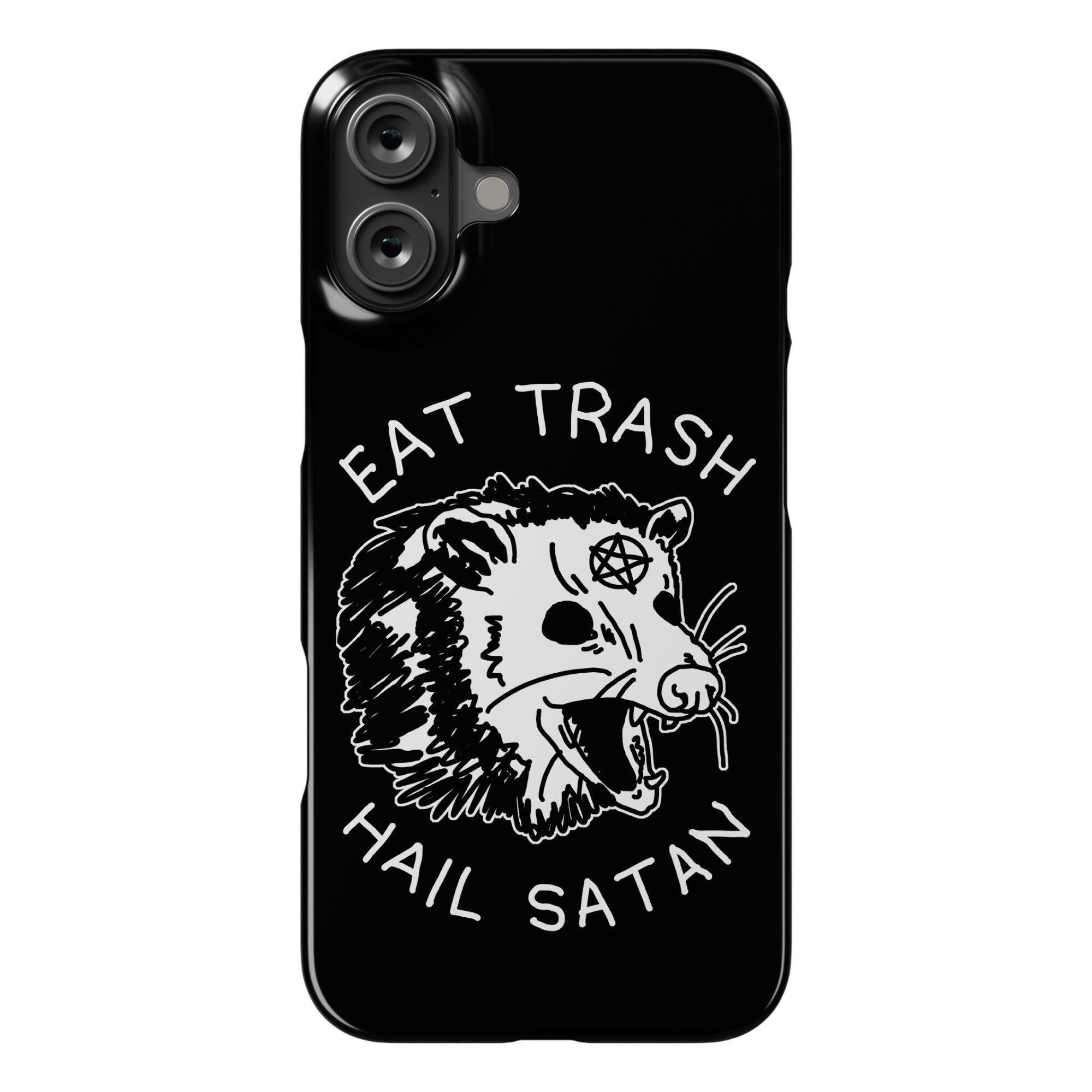 Eat Trash Hail Satan Possum Phone Case