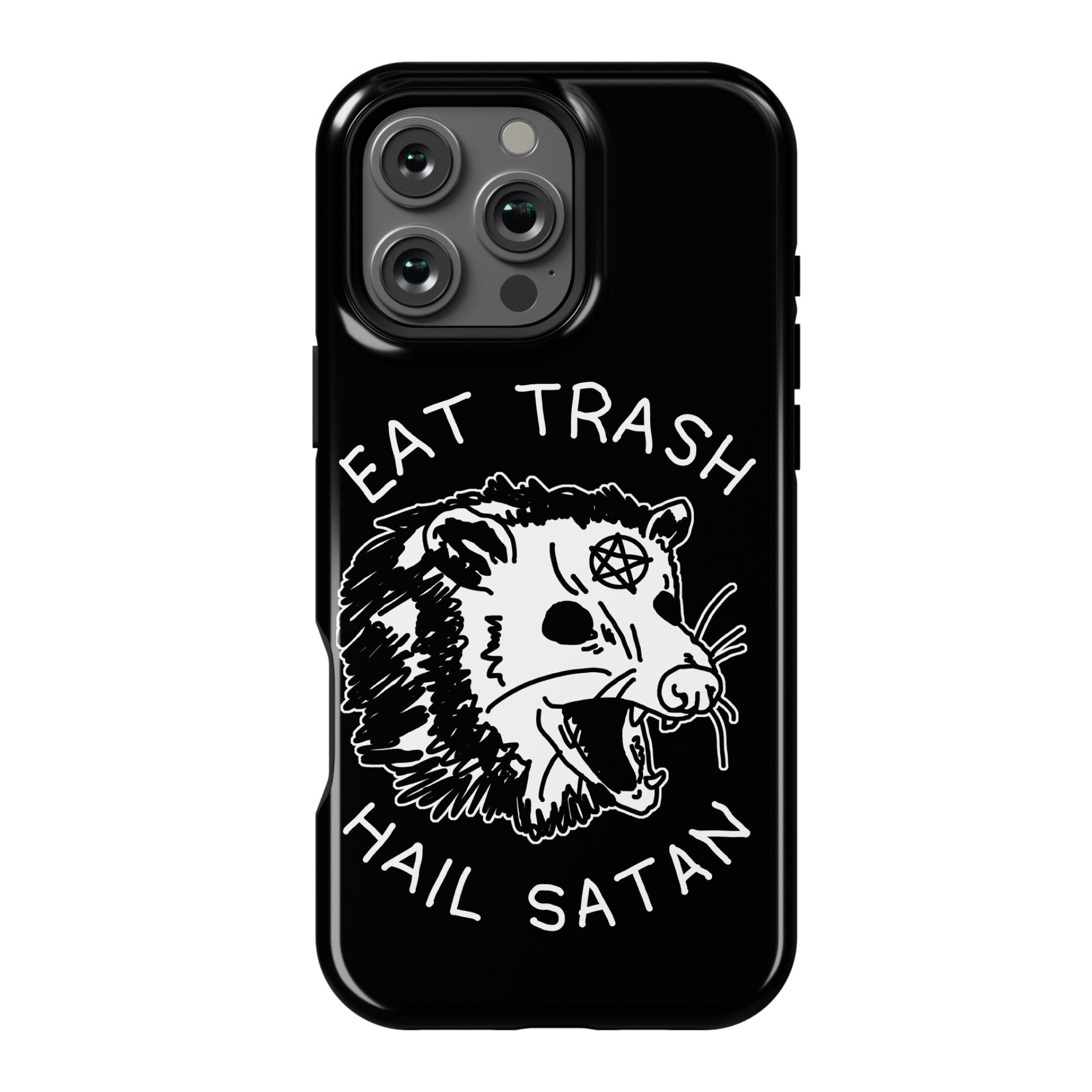 Eat Trash Hail Satan Possum Phone Case
