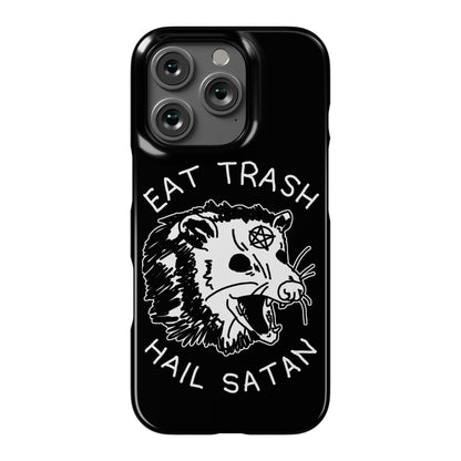 Eat Trash Hail Satan Possum Phone Case