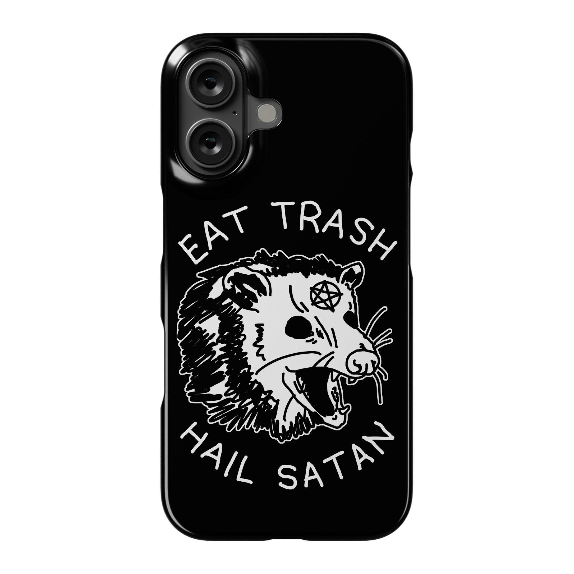 Eat Trash Hail Satan Possum Phone Case