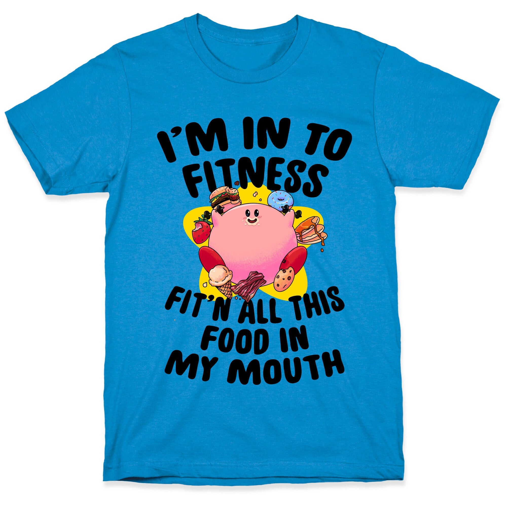 I'm into Fitness (Kirby) T-Shirt