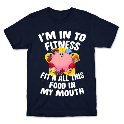 I'm into Fitness (Kirby) T-Shirt