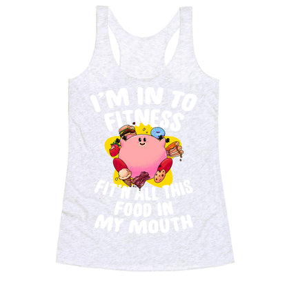 I'm into Fitness (Kirby) Racerback Tank