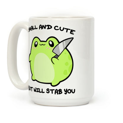 Small And Cute But Will Stab You Froggie Coffee Mug