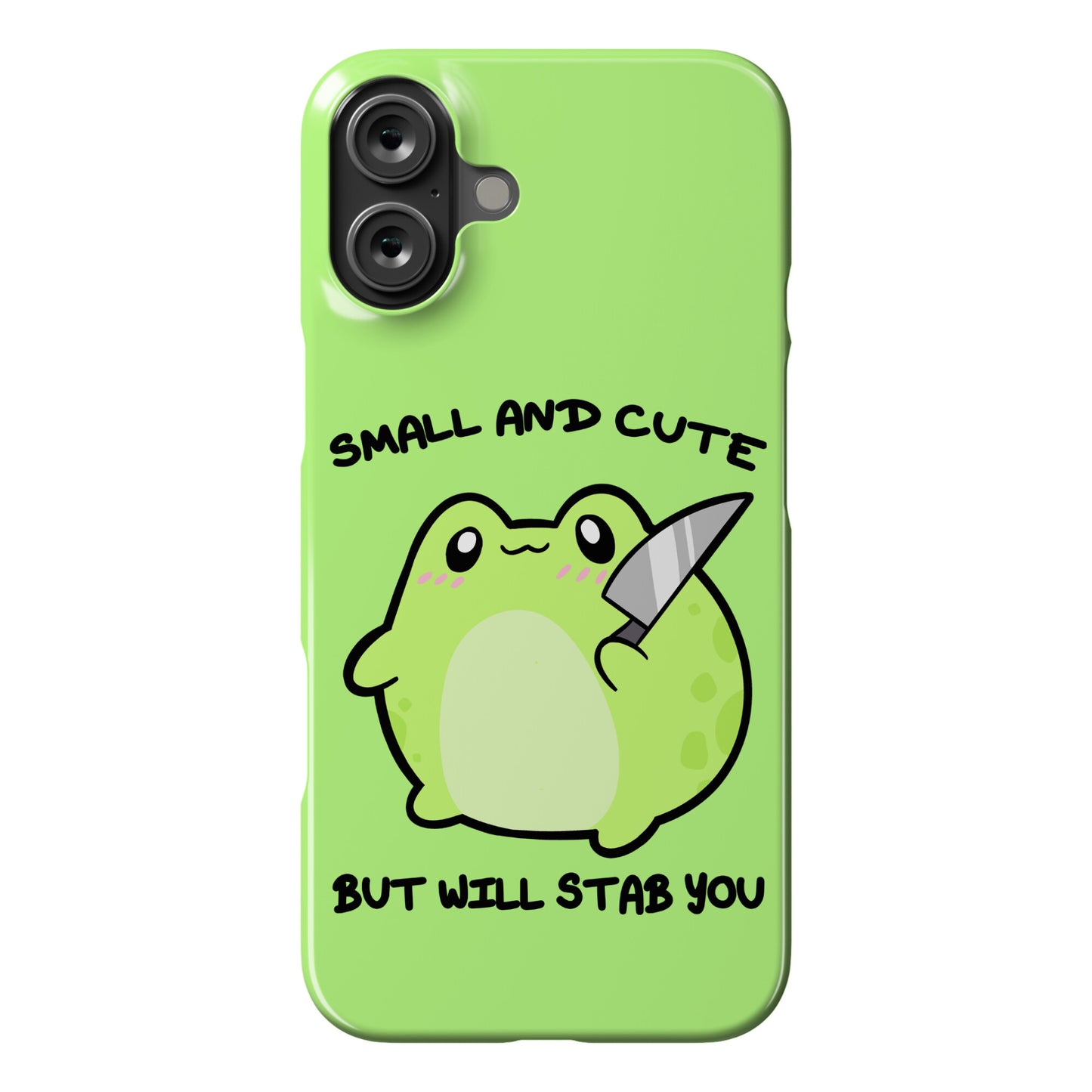 Small And Cute But Will Stab You Froggie Phone Case