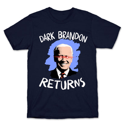 Dark Brandon Returns T-Shirt