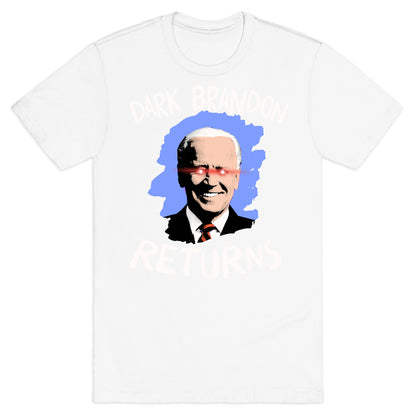 Dark Brandon Returns T-Shirt