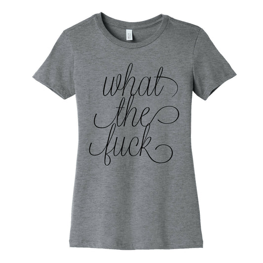 WTF Live Laugh Love Script Parody Women's Cotton Tee