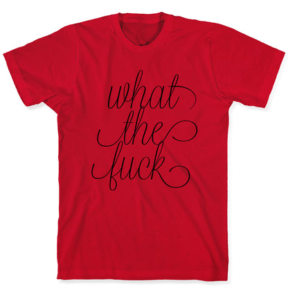 WTF Live Laugh Love Script Parody T-Shirt