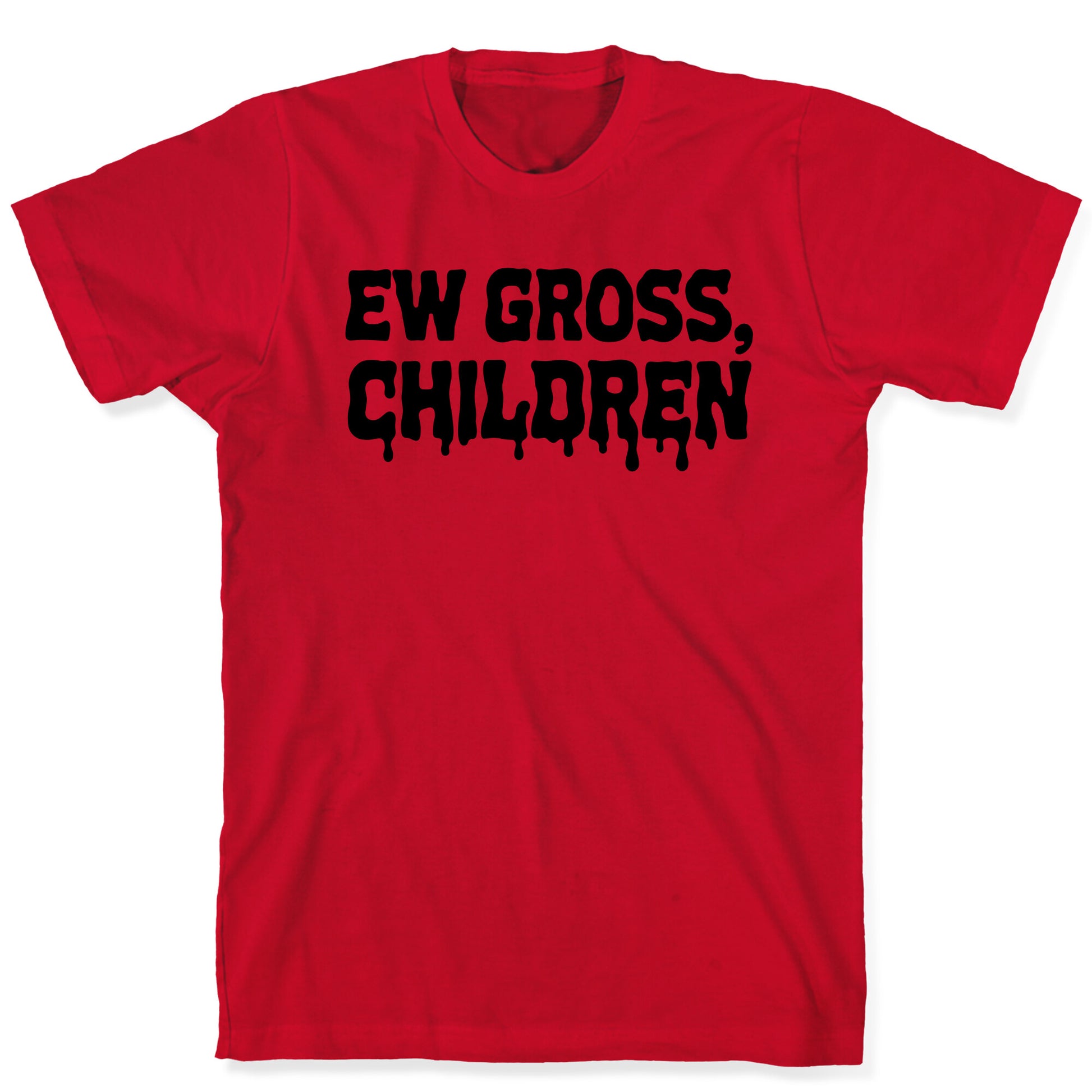 Ew Gross, Children T-Shirt