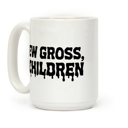 Ew Gross, Children Coffee Mug