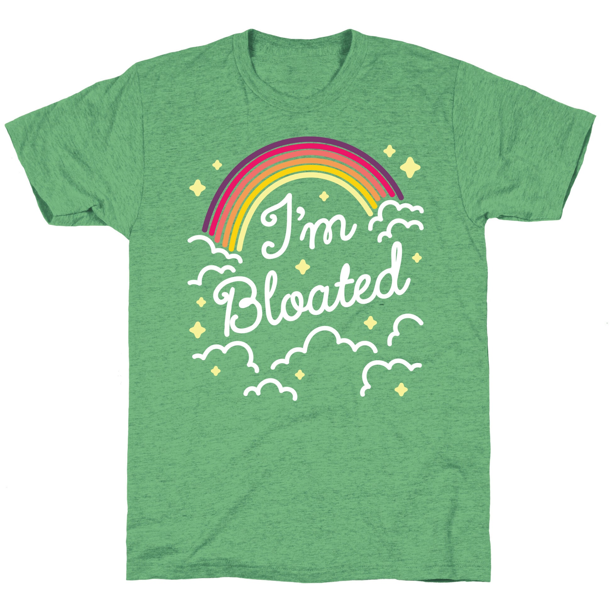 I'm Bloated Rainbow and Clouds Unisex Triblend Tee