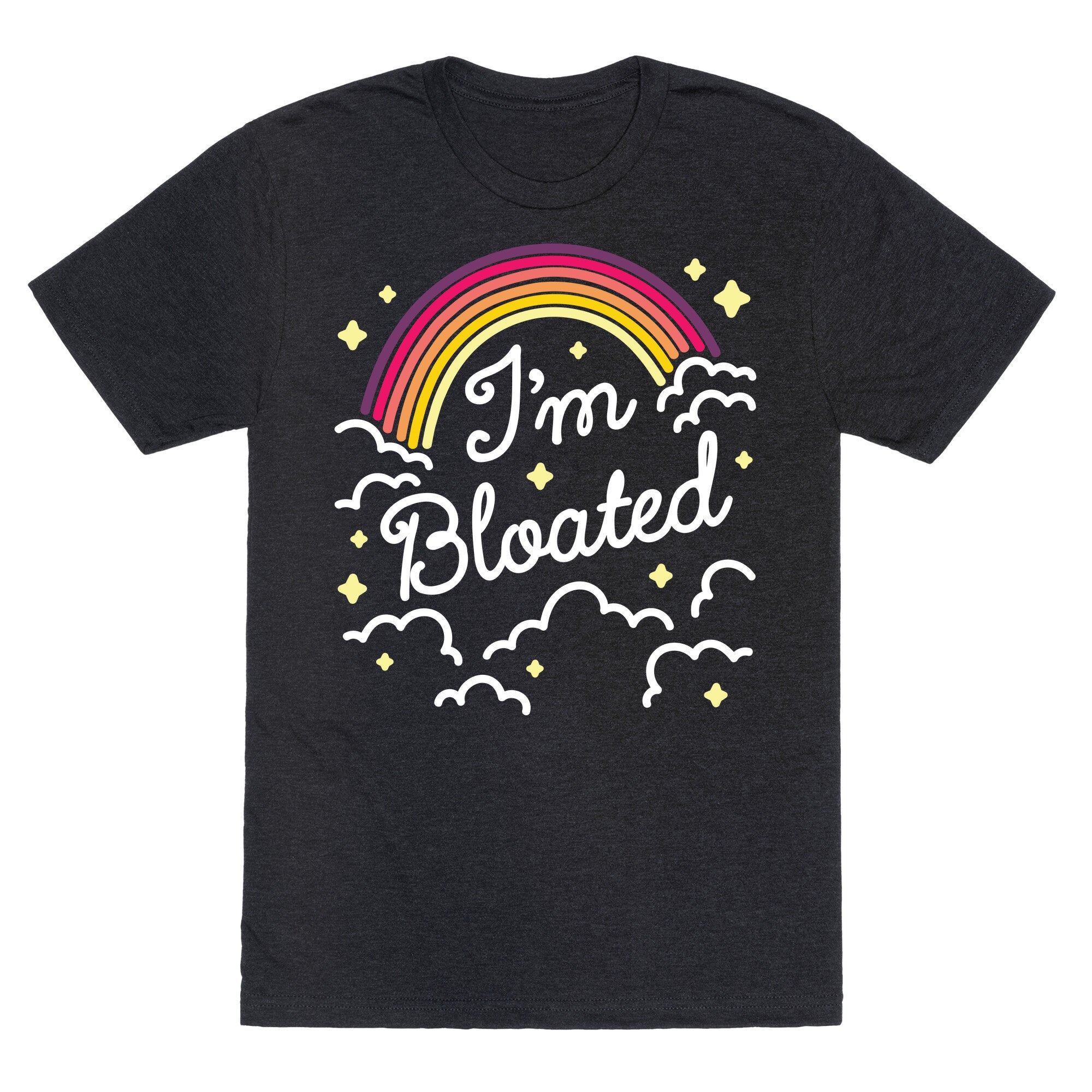 I'm Bloated Rainbow and Clouds Unisex Triblend Tee