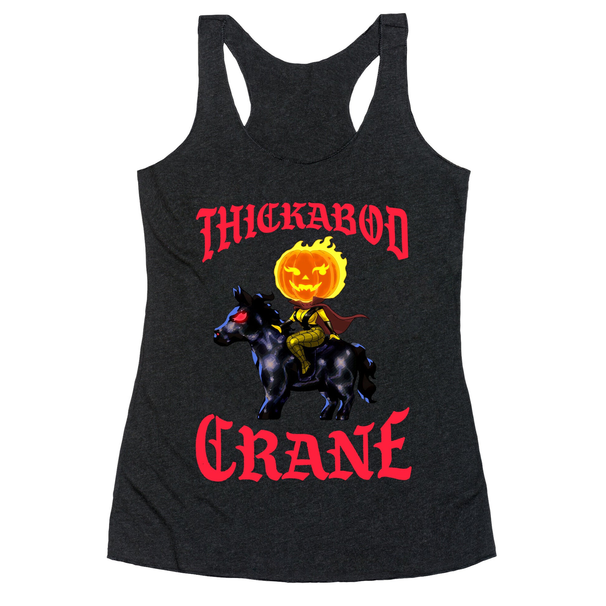 Thickabod Crane (Renaissance Parody) Racerback Tank