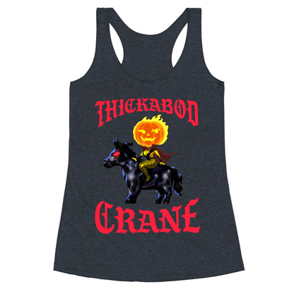 Thickabod Crane (Renaissance Parody) Racerback Tank