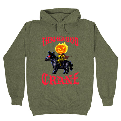 Thickabod Crane (Renaissance Parody) Hoodie