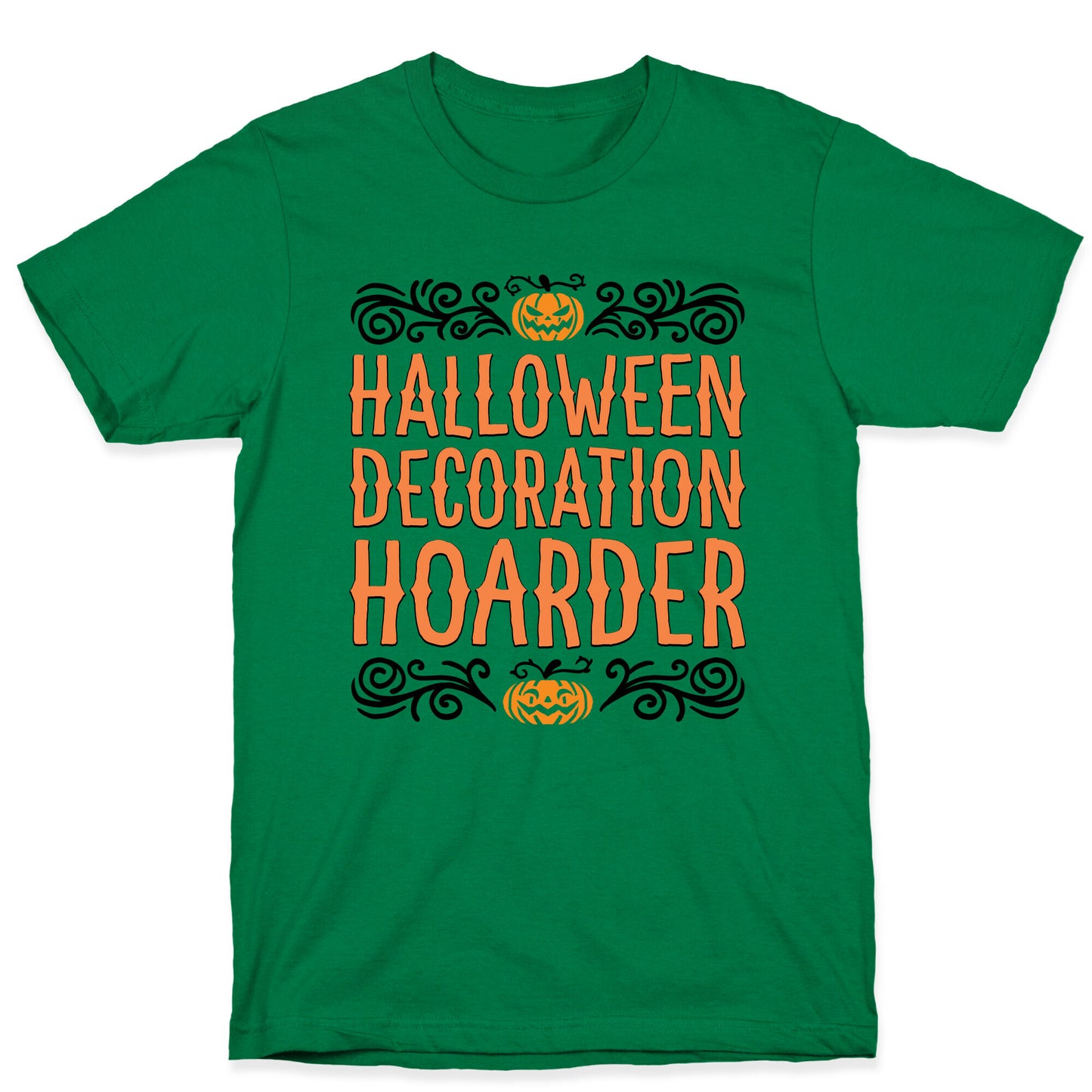 Halloween Decroation Hoarder T-Shirt