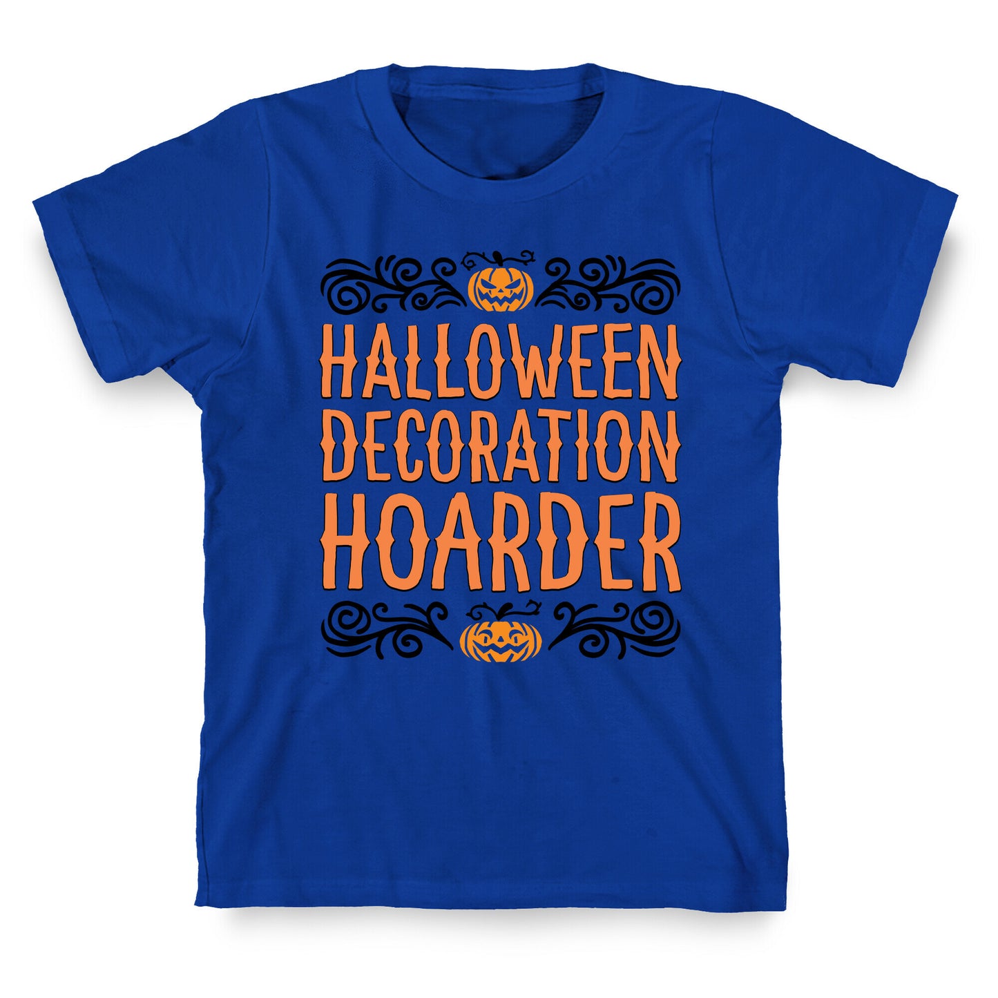 Halloween Decroation Hoarder T-Shirt