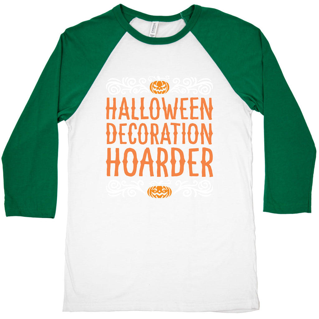 Halloween Decroation Hoarder Baseball Tee