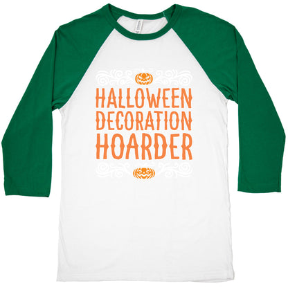 Halloween Decroation Hoarder Baseball Tee