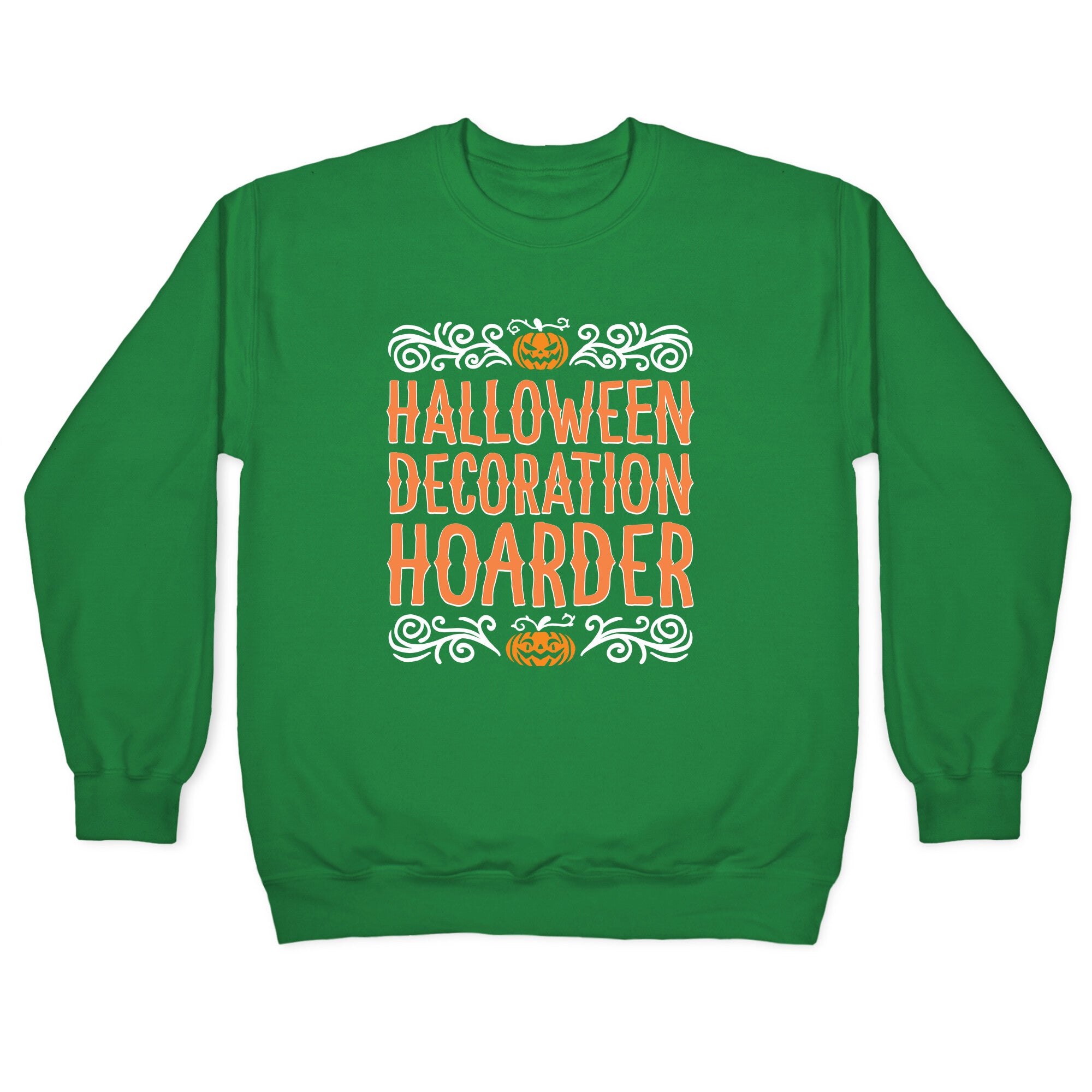 Halloween Decroation Hoarder Crewneck Sweatshirt