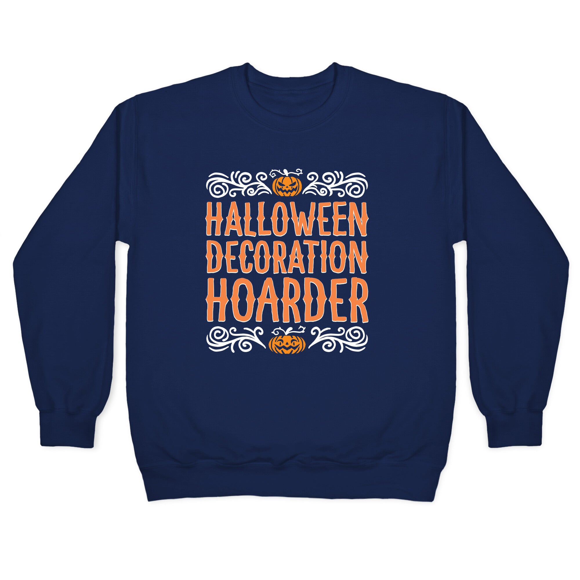 Halloween Decroation Hoarder Crewneck Sweatshirt