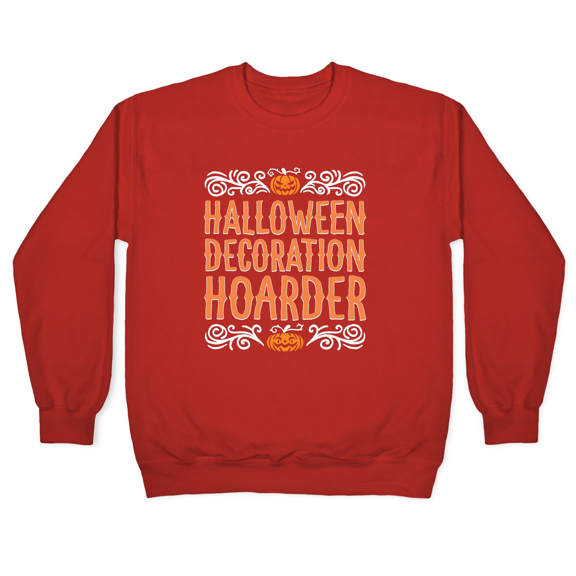 Halloween Decroation Hoarder Crewneck Sweatshirt