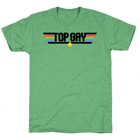 Top Gay  Unisex Triblend Tee