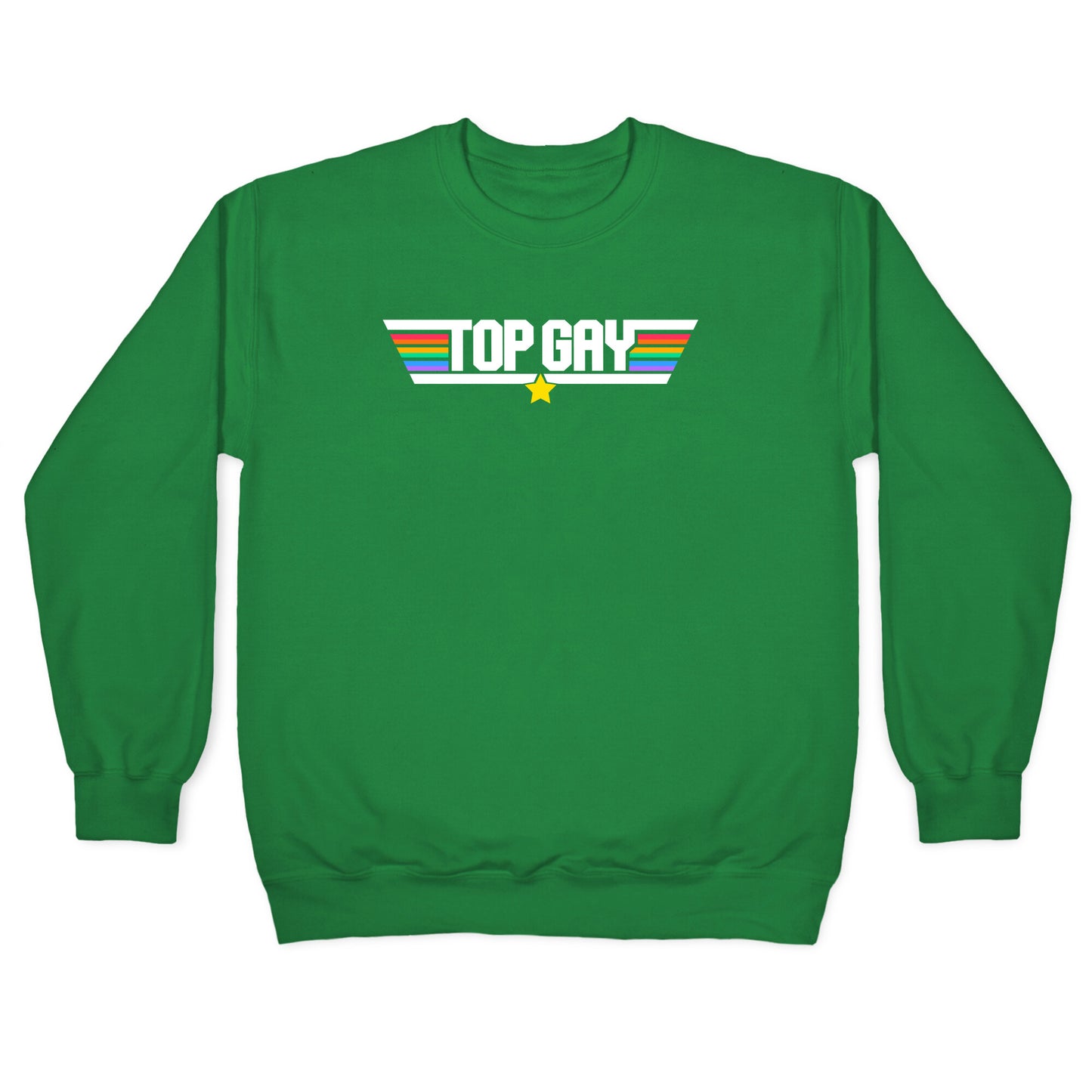 Top Gay Crewneck Sweatshirt