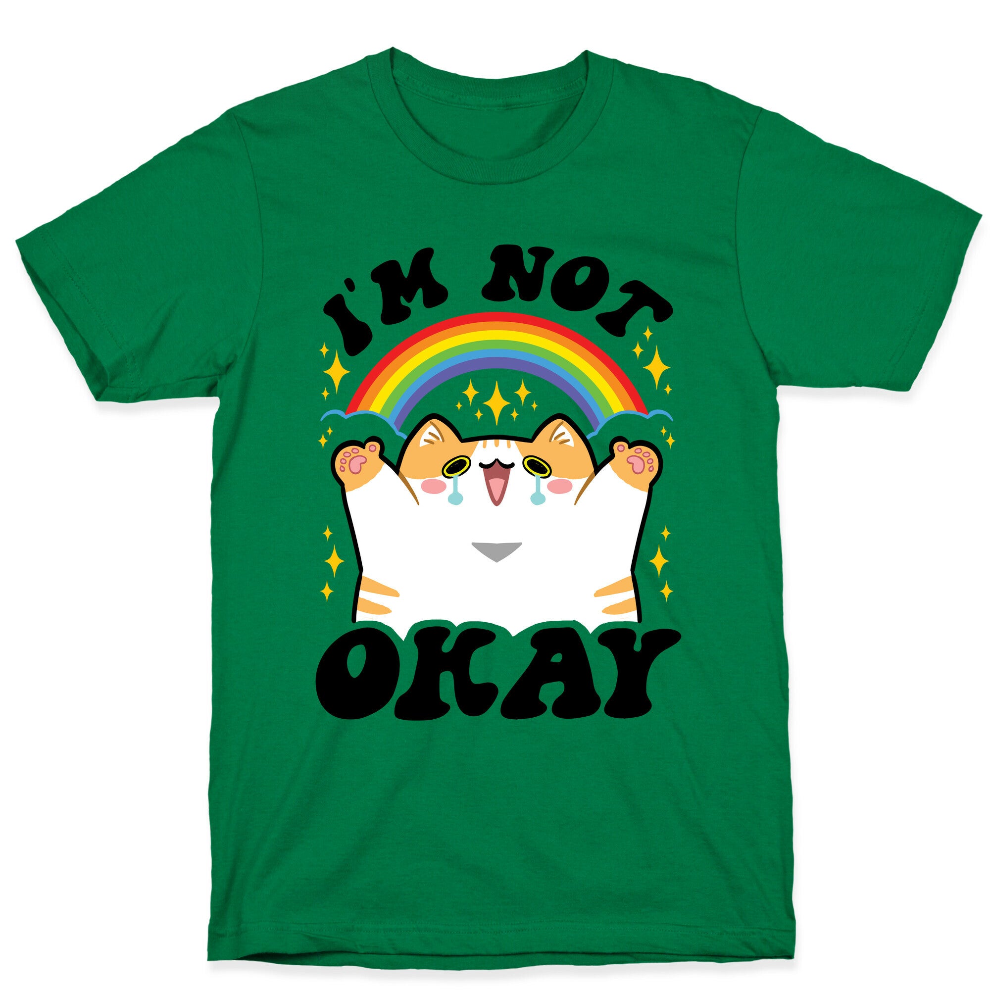 I'm Not Okay T-Shirt