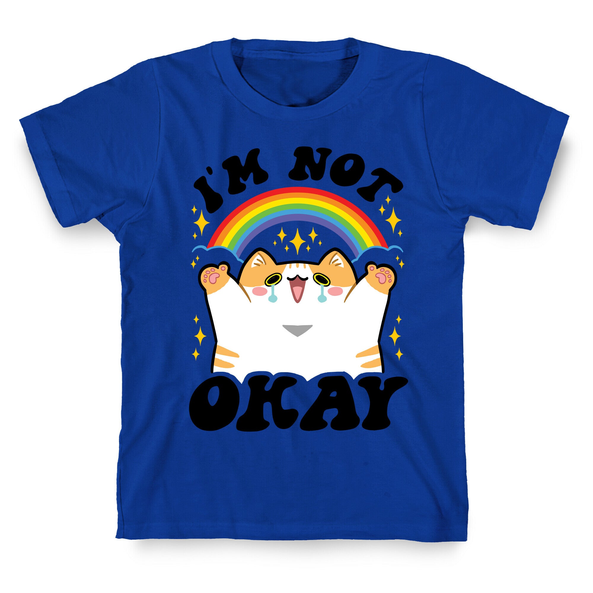 I'm Not Okay T-Shirt