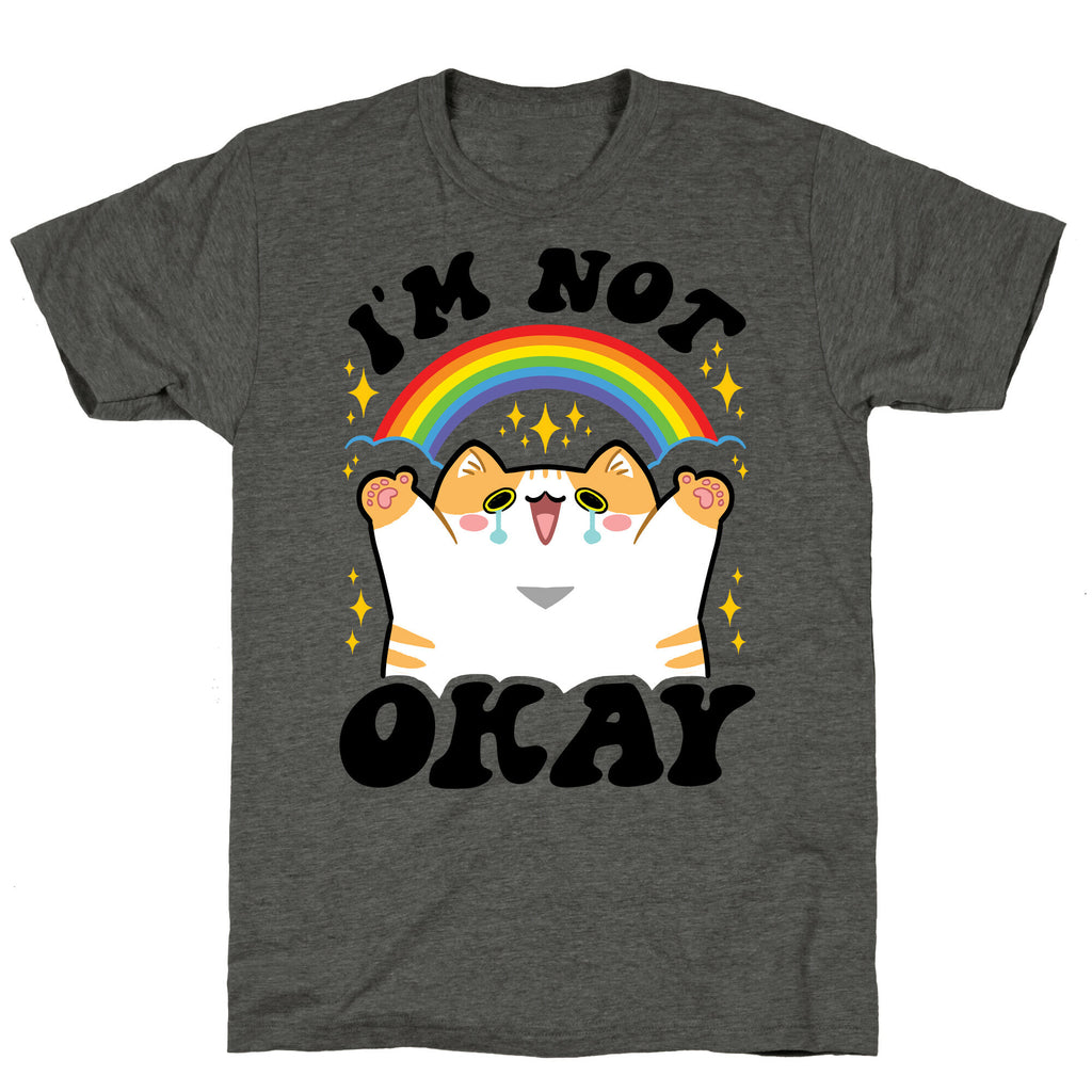 I'm Not Okay Unisex Triblend Tee