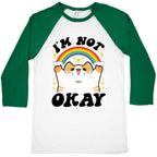 I'm Not Okay Baseball Tee
