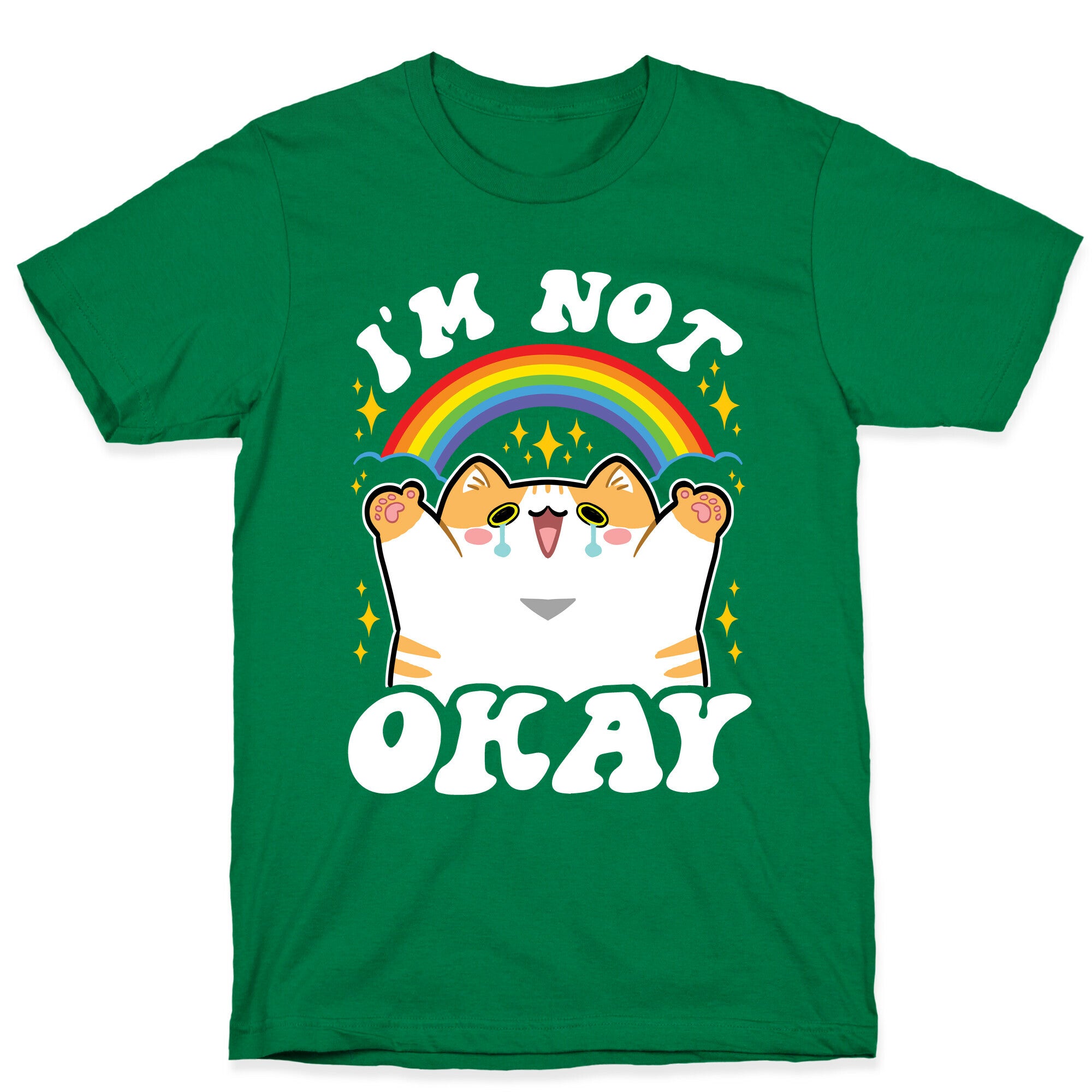 I'm Not Okay T-Shirt